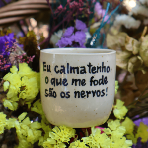 Copo Café Grés | Eu calma tenho...
